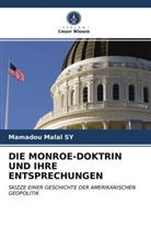 Mamadou Malal SY - DIE MONROE-DOKTRIN UND IHRE ENTSPRECHUNGEN