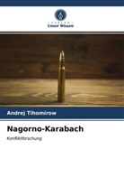 Andrej Tihomirow - Nagorno-Karabach