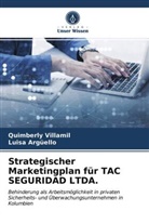 Luisa Argüello, Quimberl Villamil, Quimberly Villamil - Strategischer Marketingplan für TAC SEGURIDAD LTDA.