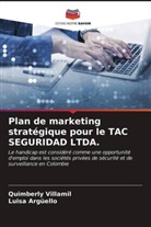 Luisa Argüello, Quimberly Villamil - Plan de marketing stratégique pour le TAC SEGURIDAD LTDA.