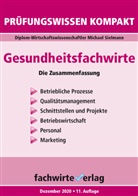 Michael Sielmann - Gesundheitsfachwirte: Prüfungswissen kompakt