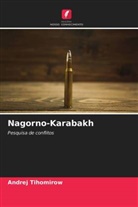 Andrej Tihomirow - Nagorno-Karabakh