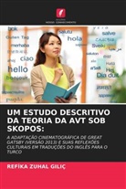 Ref&amp; Giliç, Ref¿Ka Zuhal Giliç, REFIKA ZUHAL GILIÇ - UM ESTUDO DESCRITIVO DA TEORIA DA AVT SOB SKOPOS:
