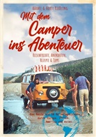 Bärbe Kiessling, Bärbel Kießling, Horst Kiessling - Mit dem Camper ins Abenteuer