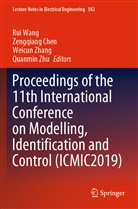 Zengqiang Chen, Rui Wang, Weicun Zhang, Weicun Zhang et al, Quanmin Zhu - Proceedings of the 11th International Conference on Modelling, Identification and Control (ICMIC2019), 2 Teile