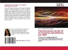 Aurora Guadalupe Borges Sánchez - Caracterización de Be-10 en muestras atmosféricas por AMS