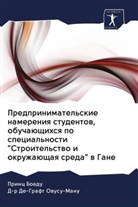 Princ Boadu, D-r De-Graft Owusu-Manu - Predprinimatel'skie namereniq studentow, obuchaüschihsq po special'nosti "Stroitel'stwo i okruzhaüschaq sreda" w Gane