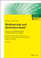 Rol König, Rolf König, Alexandr Massbaum, Alexandra Maßbaum, Car Sureth-Sloane, Caren Sureth-Sloane - Besteuerung und Rechtsformwahl
