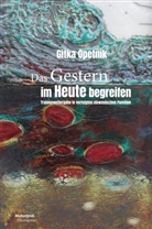 Gitka Opetnik - Das Gestern im Heute begreifen