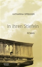 Katharina Springer - In ihren Stiefeln