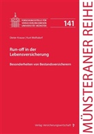 Dirk Ehlers, Ehlers (Pr, Helmut Kohlhosser, Helmu Kohlhosser (Prof. Dr. Dr. h.c.), Helmut Kohlhosser (Prof. Dr. Dr. h.c.), Dieter Krause... - Run-off in der Lebensversicherung