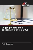 Piotr Ciszewski - Legge polacca sulle cooperative fino al 1939