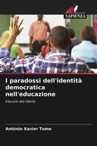 António Xavier Tomo - I paradossi dell'identità democratica nell'educazione
