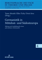 Teuta Abrashi, Doris Sava, Ellen Tichy - Germanistik in Mittelost- und Südosteuropa