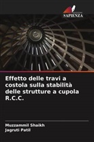 Jagruti Patil, Muzzammil Shaikh - Effetto delle travi a costola sulla stabilità delle strutture a cupola R.C.C.