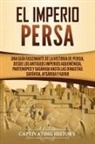 Captivating History - El Imperio Persa