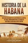 Captivating History - Historia de La Habana