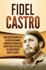 Captivating History - Fidel Castro