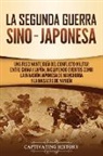 Captivating History - La Segunda Guerra Sino-Japonesa