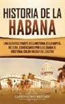 Captivating History - Historia de La Habana