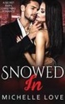 Michelle Love - Snowed In