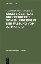 Alexande Elster, Alexander Elster, Voigtländer, Voigtländer, Robert Voigtländer - Gesetz über das Urheberrecht vom 19. Juni 1901 in der Fassung vom 22. Mai 1910