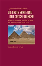 Johannes Preiser-Kapeller - Die erste Ernte und der große Hunger