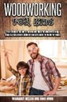 Margaret Nelson - Woodworking for Kids