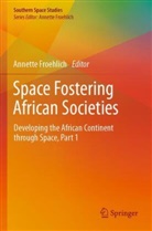 Annett Froehlich, Annette Froehlich - Space Fostering African Societies