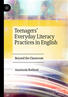 Anastasia Rothoni - Teenagers' Everyday Literacy Practices in English