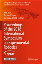 Oussama Khatib, Torste Kröger, Torsten Kröger, Jing Xiao - Proceedings of the 2018 International Symposium on Experimental Robotics