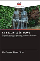 Lila Amada Ojeda Pérez - La sexualité à l'école