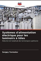 Sergey Yermolov - Systèmes d'alimentation électrique pour les laminoirs à tôles