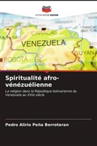 Pedro Alirio Peña Berroteran - Spiritualité afro-vénézuélienne