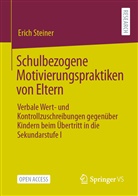 Erich Steiner - Schulbezogene Motivierungspraktiken von Eltern