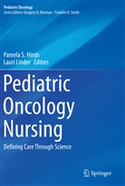 Pamela S. Hinds, Linder, Linder, Lauri Linder, Pamel S Hinds, Pamela S Hinds - Pediatric Oncology Nursing