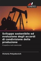 Victoria Polyakevich - Sviluppo sostenibile ed evoluzione degli accordi di condivisione della produzione