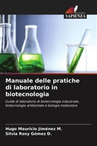 Silvia Rosy Gómez D., Hugo Mauricio Jiménez M. - Manuale delle pratiche di laboratorio in biotecnologia