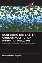 Dr.Suneetha Vuppu, Suneetha Vuppu - SCREENING DEI BATTERI CHERATINOLITICI DA RIFIUTI DI POLLAME