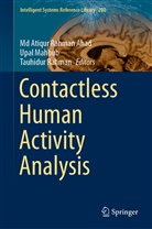 Md Atiqur Rahman Ahad, Md. Atiqur Rahman Ahad, Upa Mahbub, Upal Mahbub, Tauhidur Rahman - Contactless Human Activity Analysis