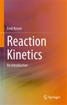 Ern¿ Keszei, Erno Keszei, Ernö Keszei - Reaction Kinetics