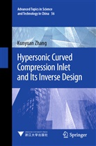 Kunyuan Zhang - Hypersonic Curved Compression Inlet and Its Inverse Design