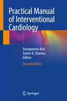K Sharma, K Sharma, Annapoorn Kini, Annapoorna Kini, Samin K. Sharma - Practical Manual of Interventional Cardiology