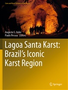 Pessoa, Pessoa, Paulo Pessoa, August S Auler, Augusto S Auler, Augusto S. Auler - Lagoa Santa Karst: Brazil's Iconic Karst Region
