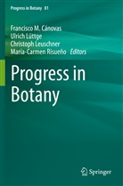 Francisco M. Cánovas, Christoph Leuschner, Christoph Leuschner et al, Ulric Lüttge, Ulrich Lüttge, María-Carmen Risueño - Progress in Botany Vol. 81