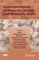 Andrew D. Brown, John S. Carpenter, Juan P. Escobedo-Diaz, Jiann-Yang Hwang, Shadia Ikhmayies, Yunus Eren Kalay... - Characterization of Minerals, Metals, and Materials 2020