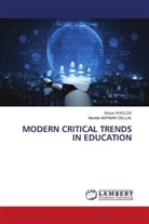Nevide Akpinar Dellal, Borys Kholod - MODERN CRITICAL TRENDS IN EDUCATION