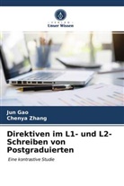 Ju Gao, Jun Gao, Chenya Zhang - Direktiven im L1- und L2-Schreiben von Postgraduierten