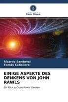Tomás Caballero, Ricard Sandoval, Ricardo Sandoval - EINIGE ASPEKTE DES DENKENS VON JOHN RAWLS