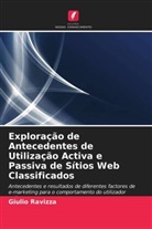 Giulio Ravizza - Exploração de Antecedentes de Utilização Activa e Passiva de Sítios Web Classificados